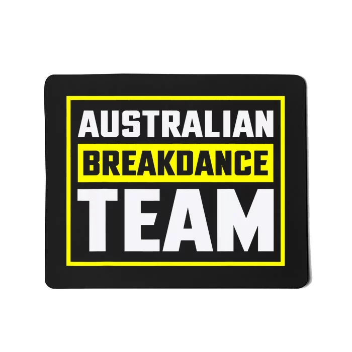 Australian Breakdance Costume Team Matching Mousepad