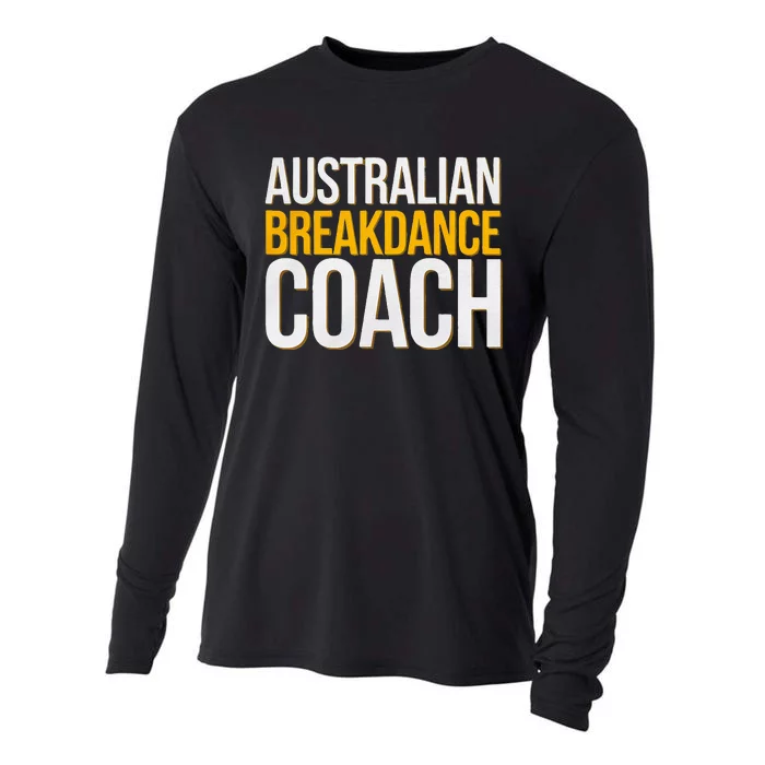 Australian Breakdance Coach Funny Dance Instructor Cooling Performance Long Sleeve Crew