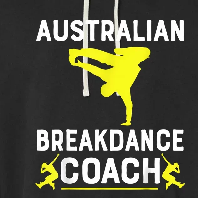 Australian Breakdancer Costume Coach Break Dancer Matching Garment-Dyed Fleece Hoodie