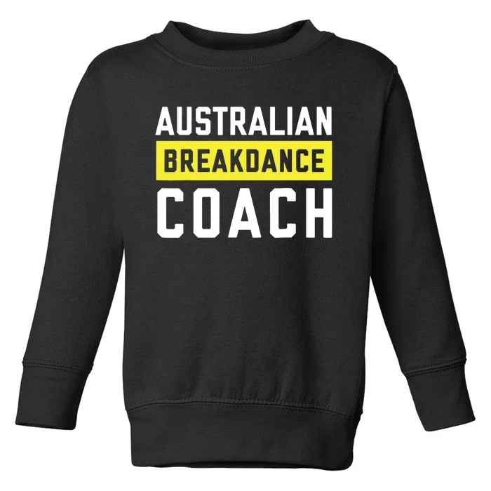 Australian Breakdancing Costume Coach Break Dancer Matching Toddler Sweatshirt