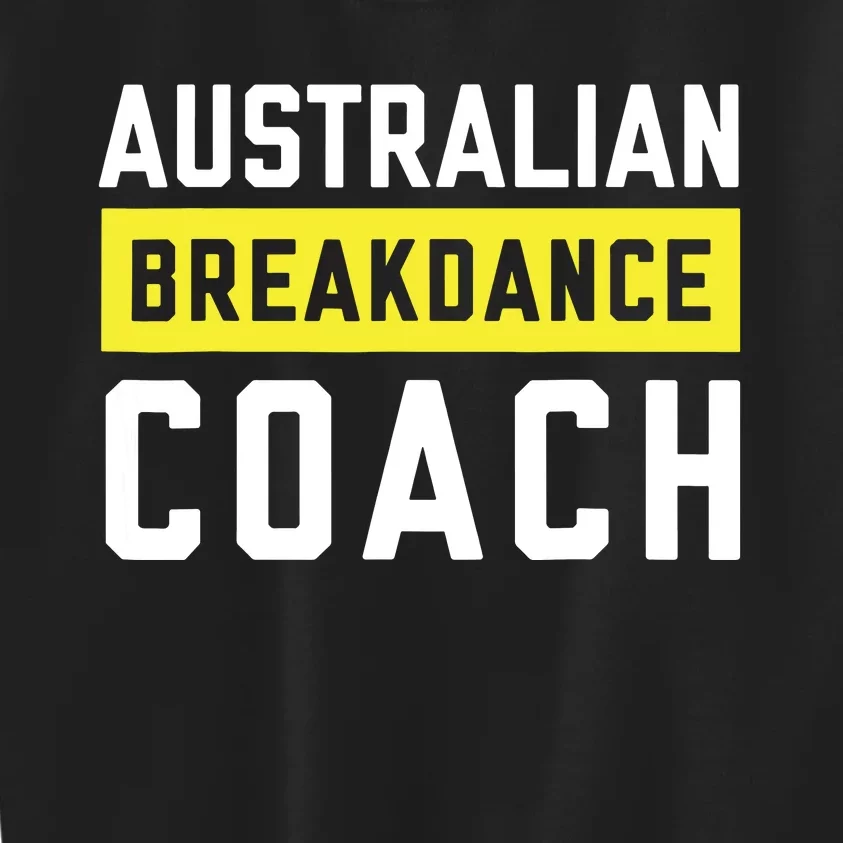 Australian Breakdancing Costume Coach Break Dancer Matching Kids Sweatshirt