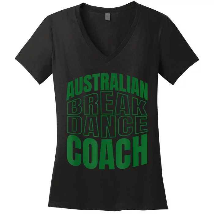 Australian Breakdance Coach Costume Fun Halloween Women's V-Neck T-Shirt