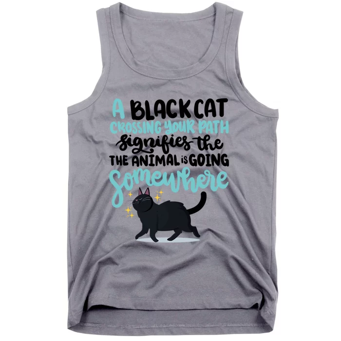 A Black Cat Crossing Path Kitten Feline Animal Cute Cat Gift Tank Top