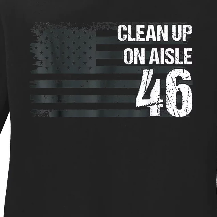 Anti Biden Clean Up On Aisle 46 Impeach Biden Ladies Long Sleeve Shirt