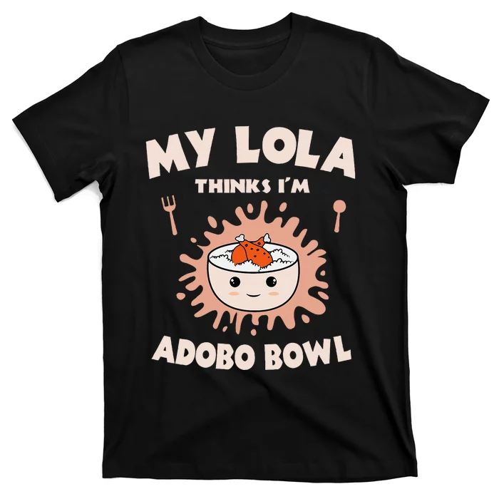 Adobo Bowl Chicken Lola Cuisine Philippine Flag Grandma T-Shirt