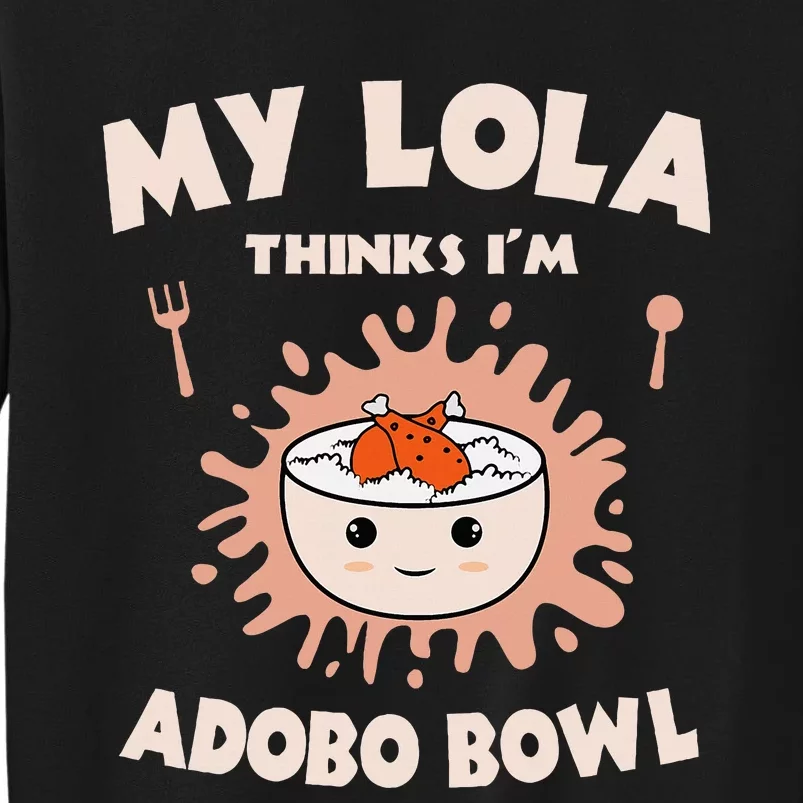 Adobo Bowl Chicken Lola Cuisine Philippine Flag Grandma Tall Sweatshirt