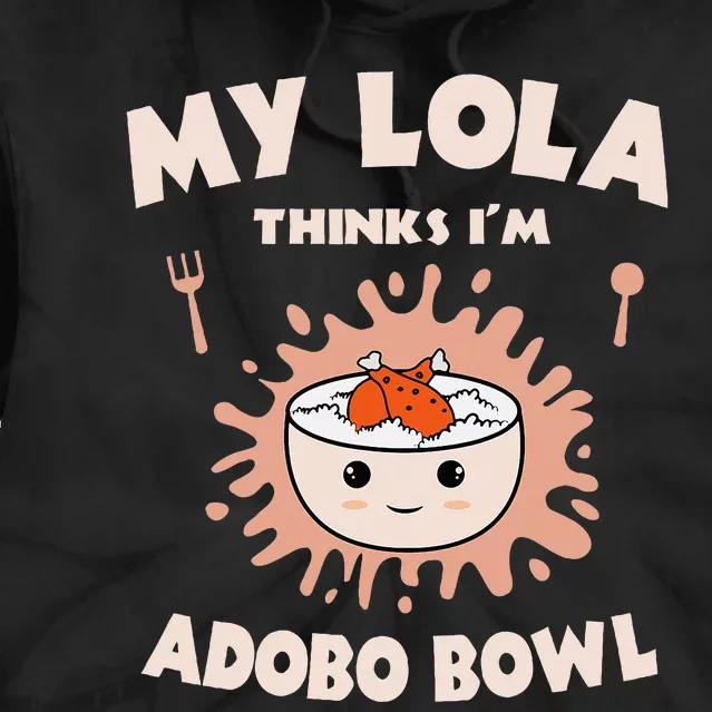 Adobo Bowl Chicken Lola Cuisine Philippine Flag Grandma Tie Dye Hoodie