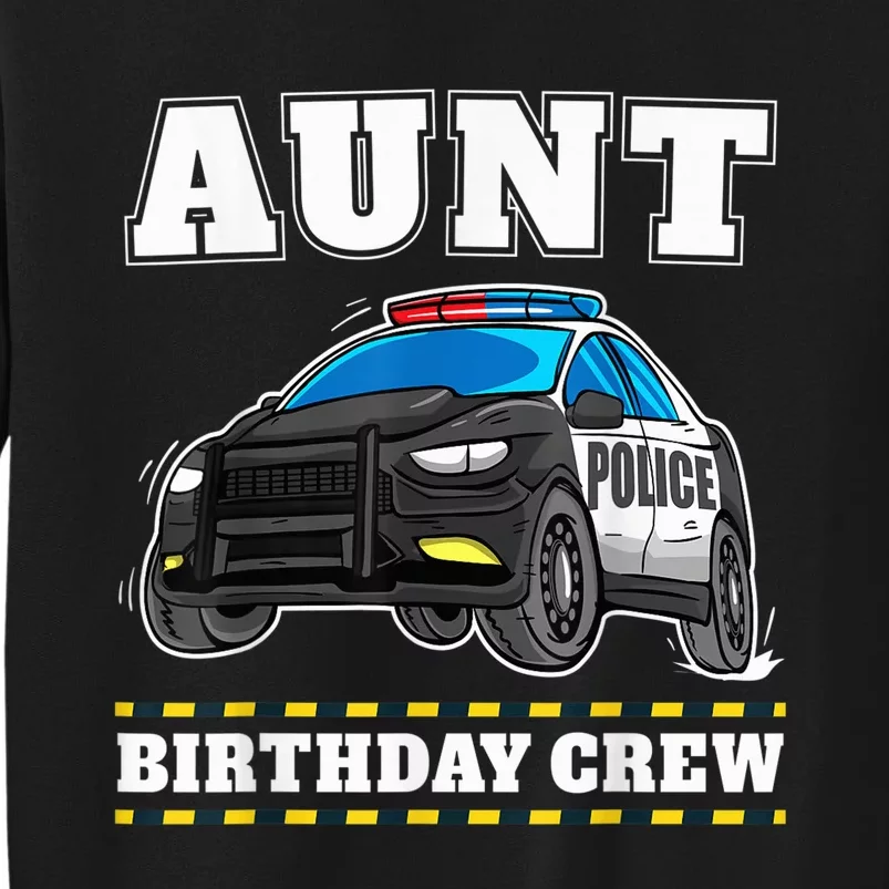 Aunt Birthday Crew Police Car Policeman Officer Auntie Sweatshirt