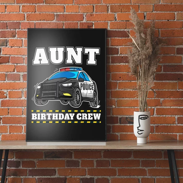 Aunt Birthday Crew Police Car Policeman Officer Auntie Poster