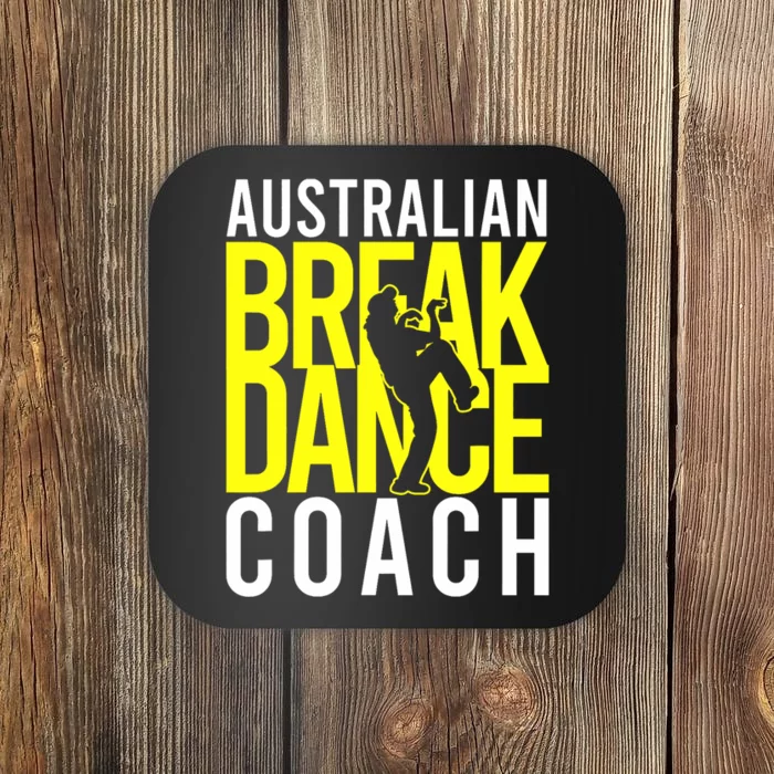 Australian Breakdance Coach Costume Break Dancer Matching Coaster