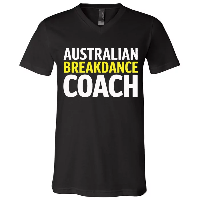 Australian Breakdancing Costume Break Dancer Coach Matching V-Neck T-Shirt