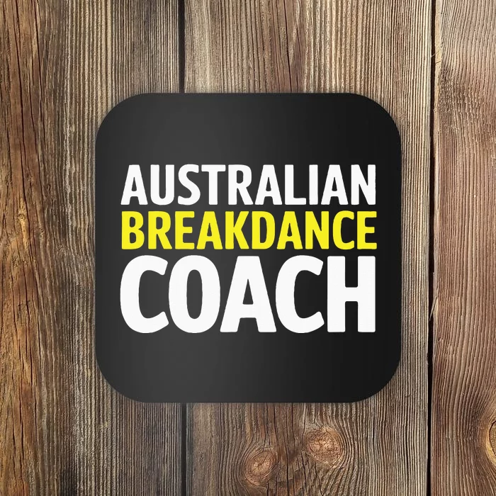 Australian Breakdancing Costume Break Dancer Coach Matching Coaster