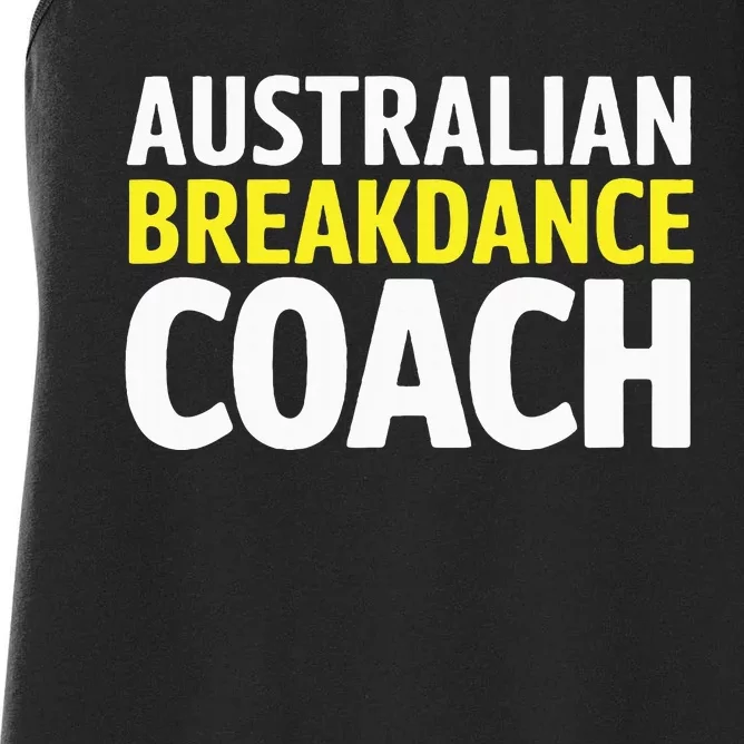 Australian Breakdancing Costume Break Dancer Coach Matching Women's Racerback Tank