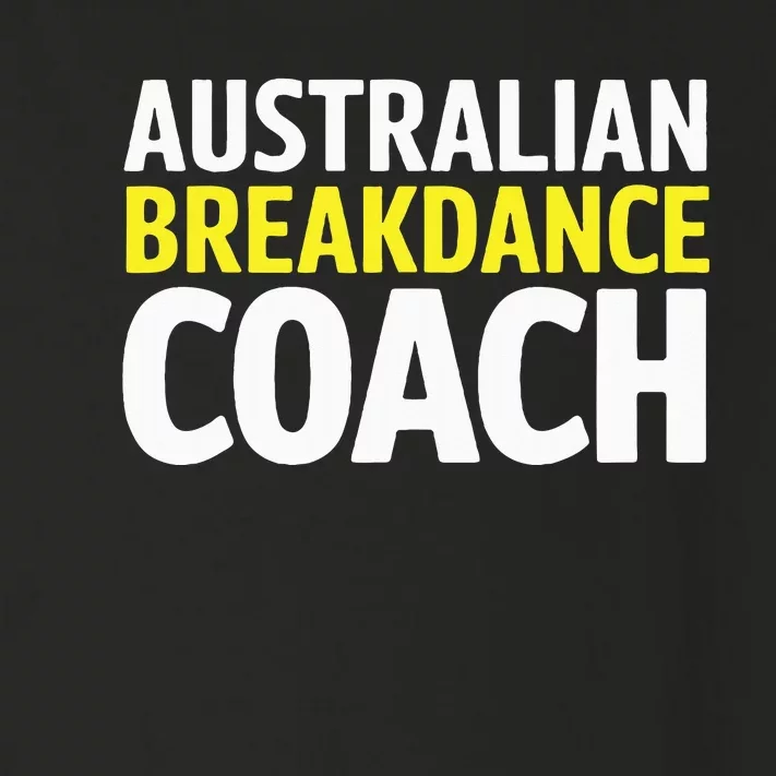 Australian Breakdancing Costume Break Dancer Coach Matching Toddler Long Sleeve Shirt