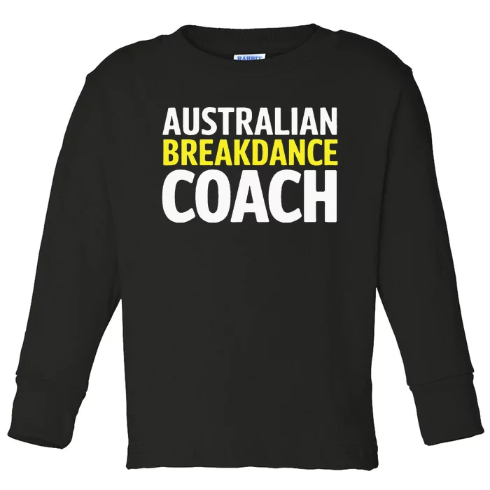 Australian Breakdancing Costume Break Dancer Coach Matching Toddler Long Sleeve Shirt