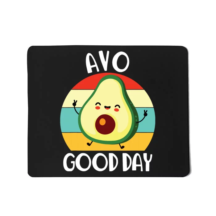 Avocadr Boy Cute Avo Good Day Funny Mousepad