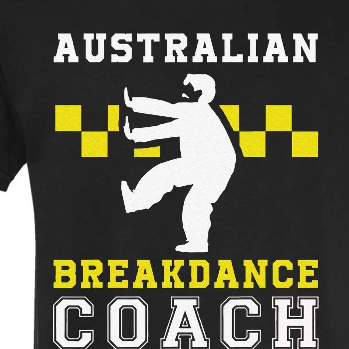 Australian Breakdancing Costume Coach Break Dancer Matching Garment-Dyed Heavyweight T-Shirt