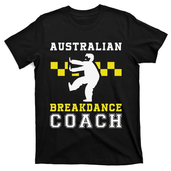 Australian Breakdancing Costume Coach Break Dancer Matching T-Shirt