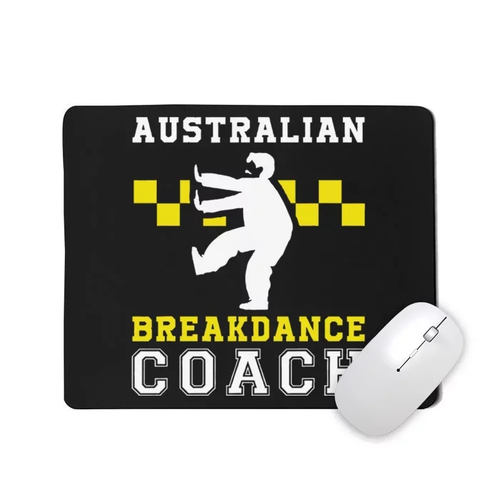 Australian Breakdancing Costume Coach Break Dancer Matching Mousepad