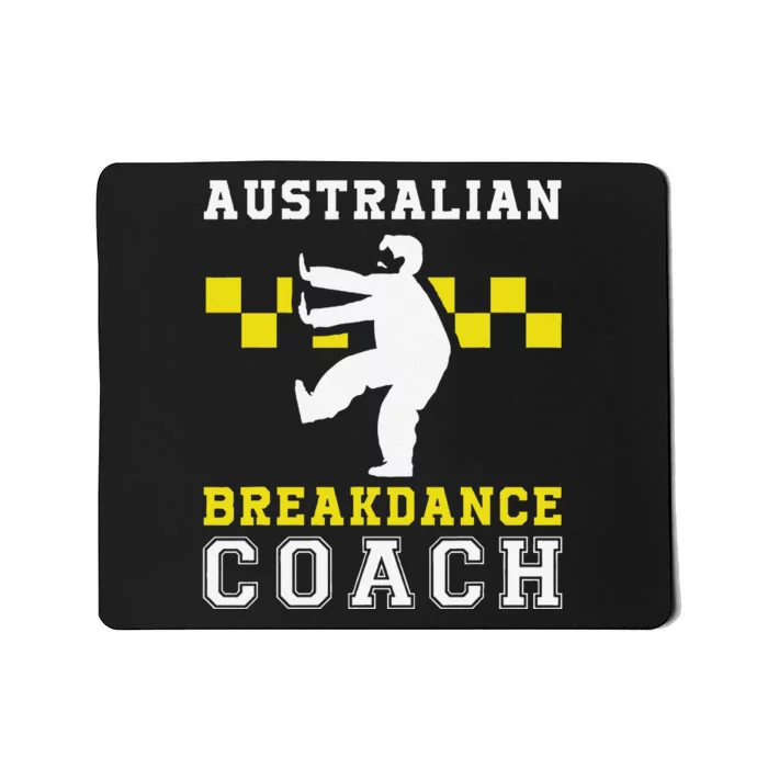 Australian Breakdancing Costume Coach Break Dancer Matching Mousepad