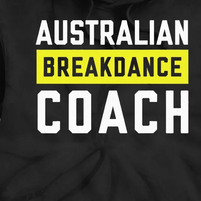 Australian Breakdancing Costume Coach Break Dancer Matching Tie Dye Hoodie