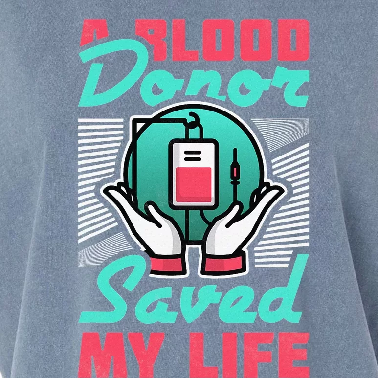 A Blood Donor Saved My Life Garment-Dyed Women's Muscle Tee