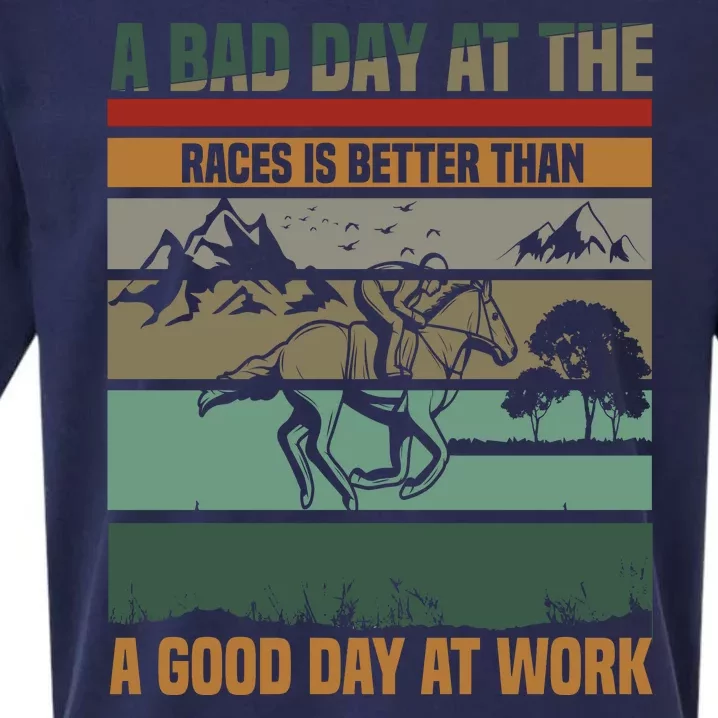 A Bad Day At The Races Is Better Than A Good Day At Work Sueded Cloud Jersey T-Shirt