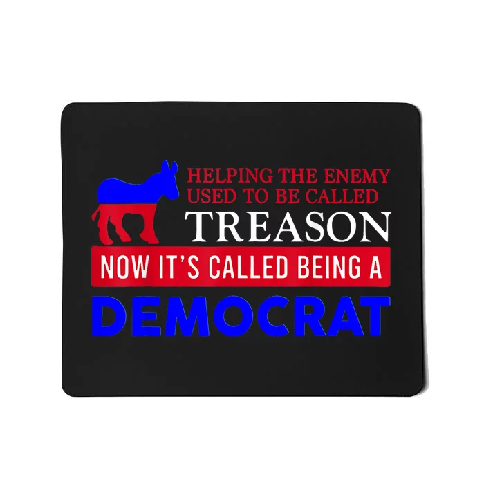 Anti Bi Den Helping The Enemy Used To Be Called Treason Mousepad