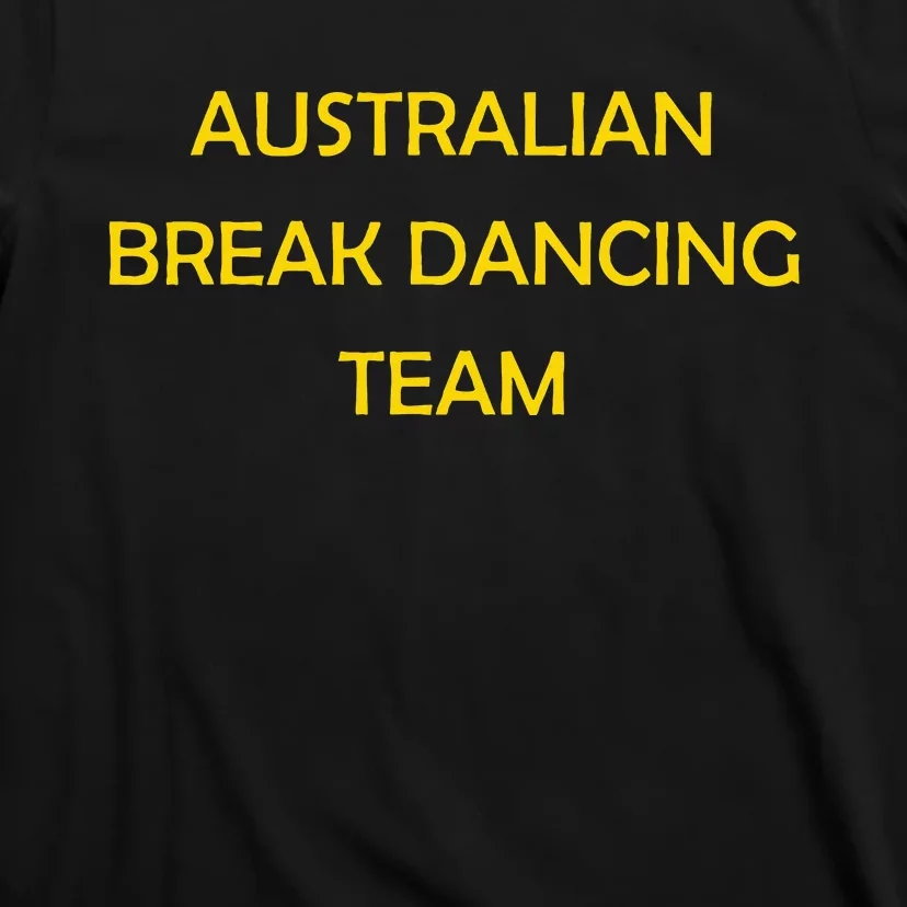 Australian Break Dance Team 2024 T-Shirt