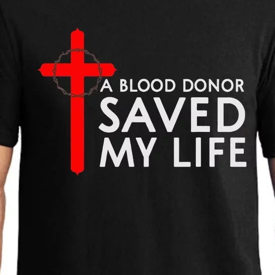 A Blood Donor Saved My Life Phlebotomy Blood Donor Pajama Set