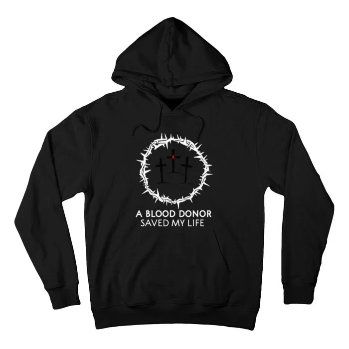 A Blood Donor Saved My Life retro christian Tall Hoodie