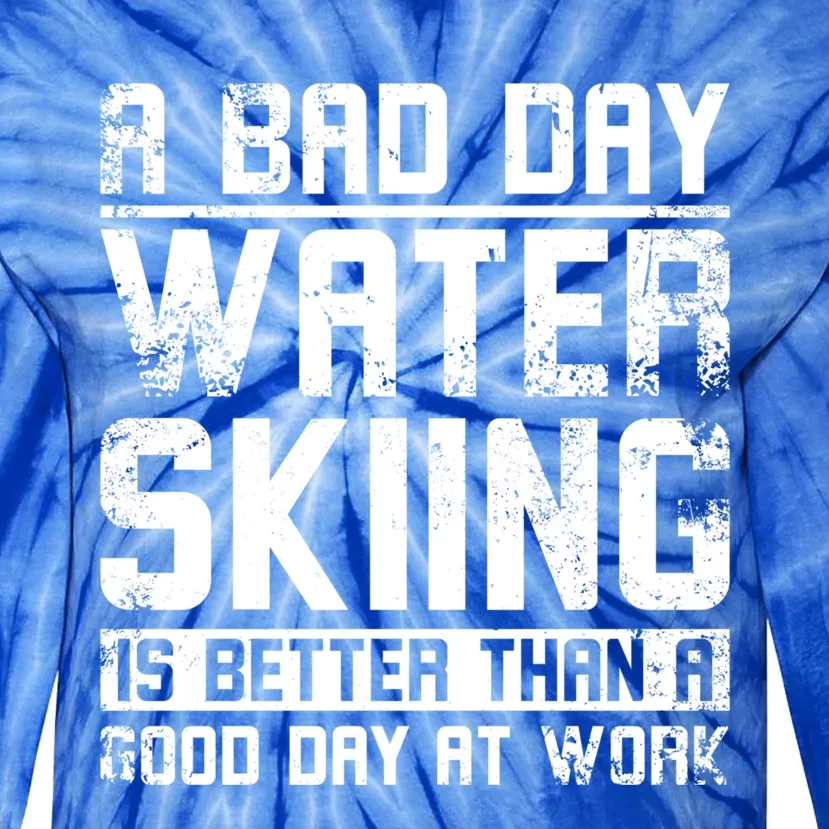 A Bad Day Water Skiing Cool Gift Tie-Dye Long Sleeve Shirt