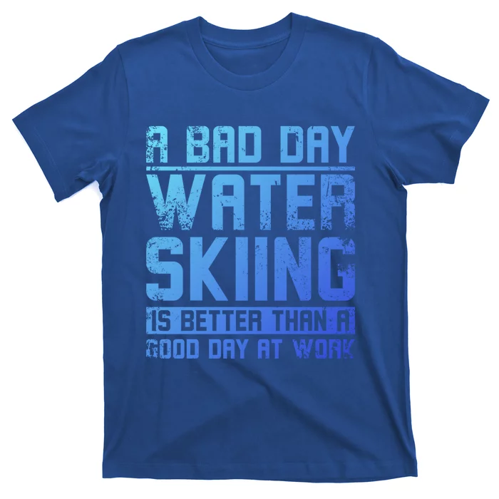 A Bad Day Water Skiing Cool Gift T-Shirt