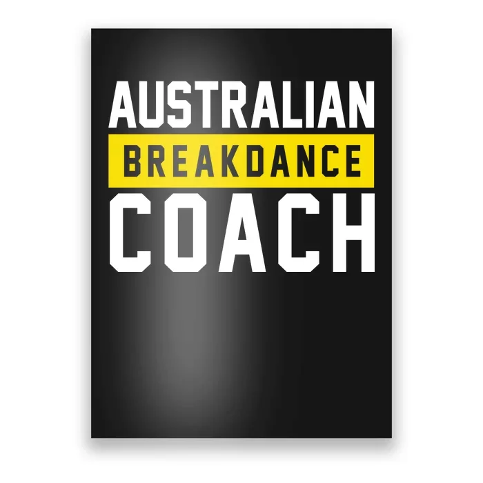 Australian Break Dancer Coach Costume Poster