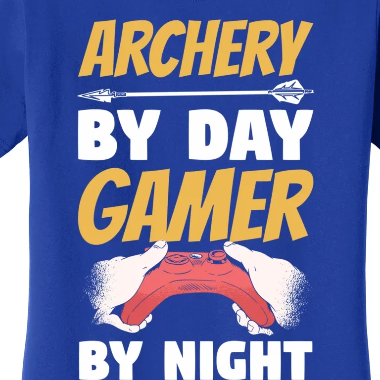 Archery By Day Gamer By Night Bow Hunting Archer Funny Gift Women's T-Shirt