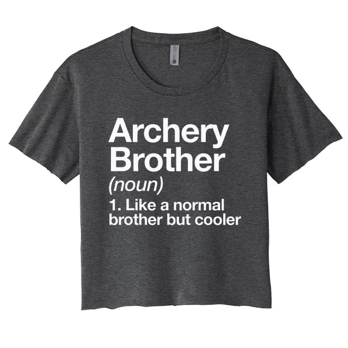 Archery Brother Definition Funny Sports Women's Crop Top Tee