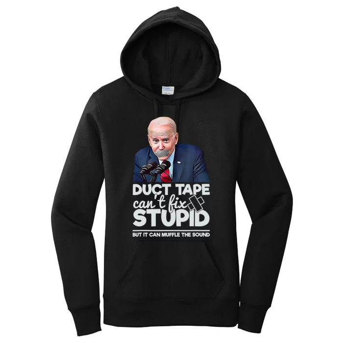 Anti Biden Duct Tape Can’t Fix Stupid Sarcastic Political Humor Biden Women's Pullover Hoodie