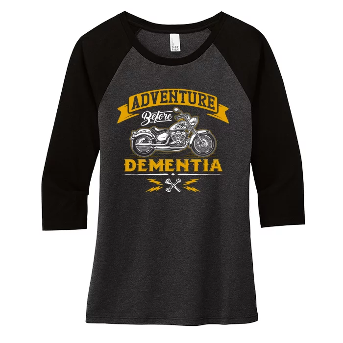 Adventure Before Dementia Funny Motorcycle Biker Gift Women's Tri-Blend 3/4-Sleeve Raglan Shirt