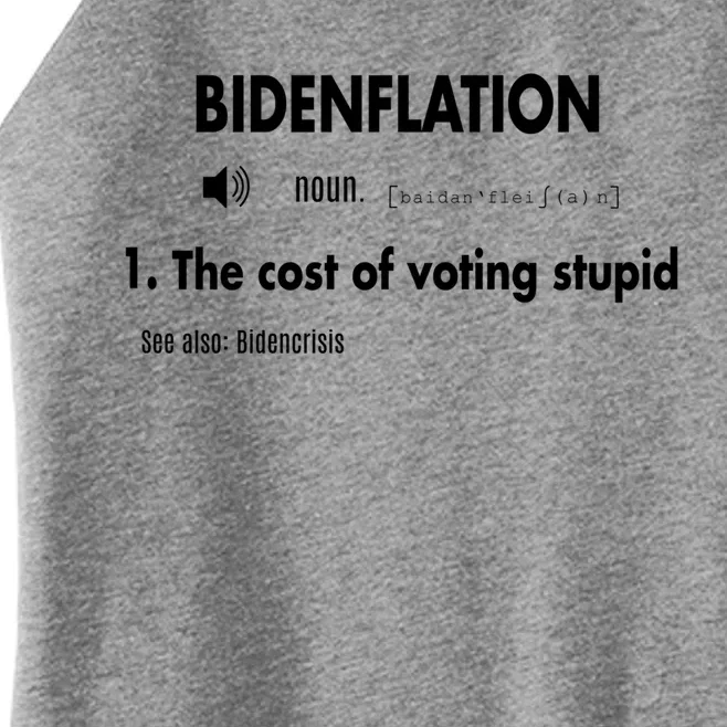 Awesome Bidenflation Definition The Cost Of Voting Stupid Gift Women’s Perfect Tri Rocker Tank