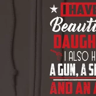 A Beautiful Daughter Also Have A Gun Shovel Alibi Full Zip Hoodie