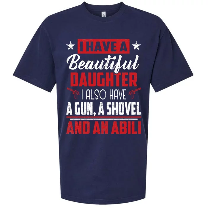 A Beautiful Daughter Also Have A Gun Shovel Alibi Sueded Cloud Jersey T-Shirt