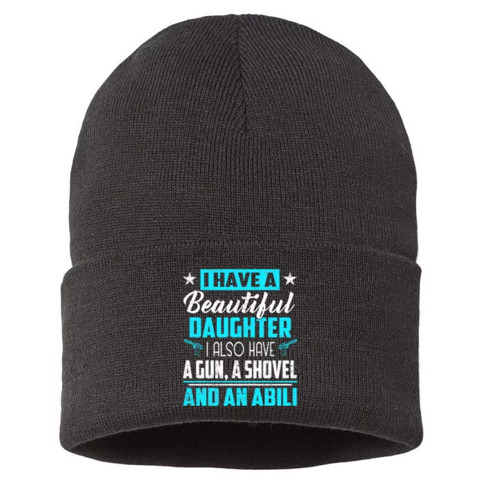 A Beautiful Daughter Also Have A Gun Shovel Alibi Sustainable Knit Beanie