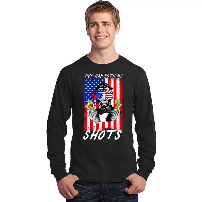 Abe Lincoln 4th of July I've Had Both My Shots Funny Long Sleeve Shirt