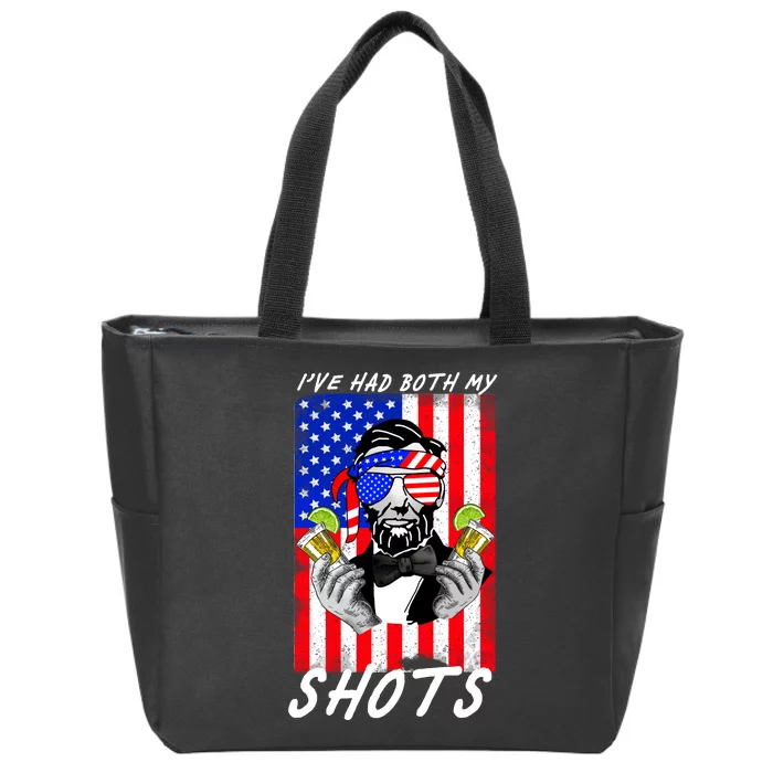 Abe Lincoln 4th of July I've Had Both My Shots Funny Zip Tote Bag