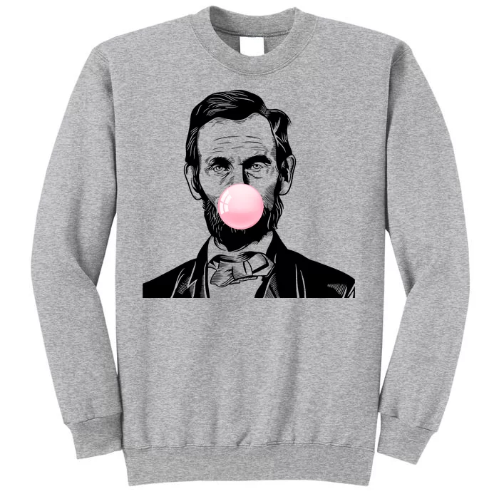 Abe Lincoln Blowing Bubble Gum Tall Sweatshirt