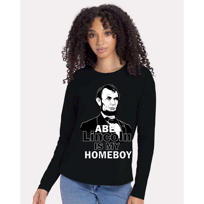 Abe Lincoln Is My Homeboy Womens Cotton Relaxed Long Sleeve T-Shirt