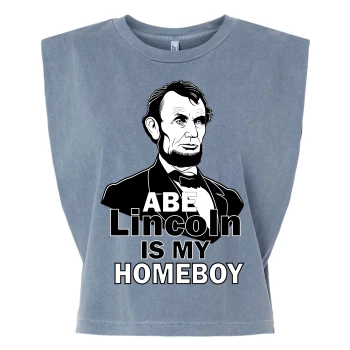 Abe Lincoln Is My Homeboy Garment-Dyed Women's Muscle Tee