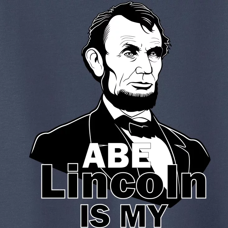 Abe Lincoln Is My Homeboy Toddler T-Shirt