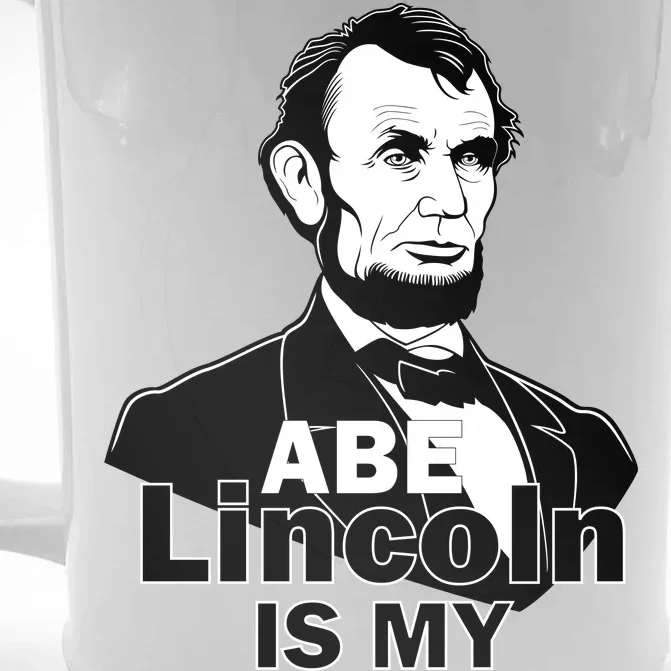 Abe Lincoln Is My Homeboy Front & Back Beer Stein