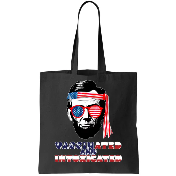 Abe Lincoln Vaccinated & Intoxicated Tote Bag